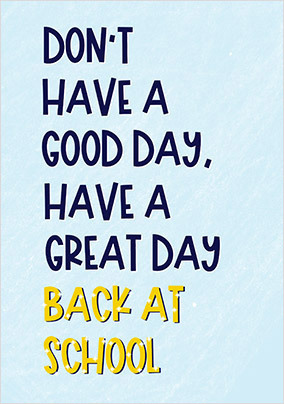 Great Day of School Card