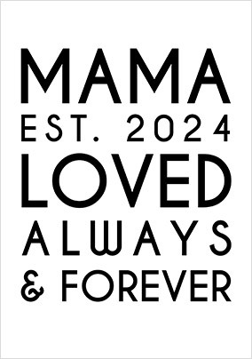 Mama 2024 Loved Mother's Day Card