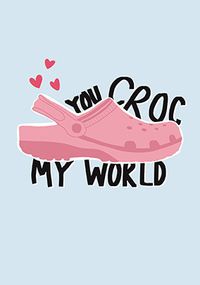 Croc my World Valentine's Day Card