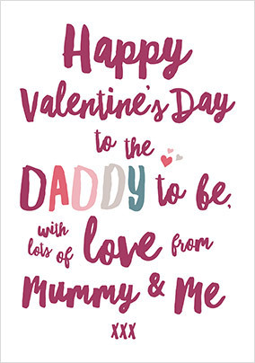 Daddy to Be Valentine's Day Card