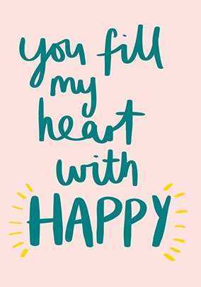 Fill my Heart with Happy Valentine's Day Card