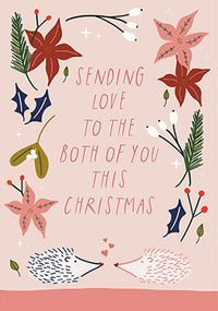 Sending Love to You Both Hedgehogs Christmas Card