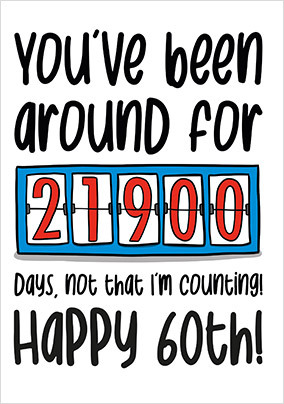 Around For Days 60th Birthday Card