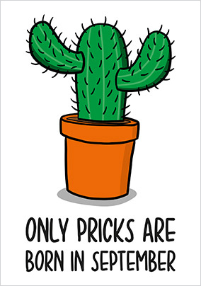 Pricks Born In September Birthday Card