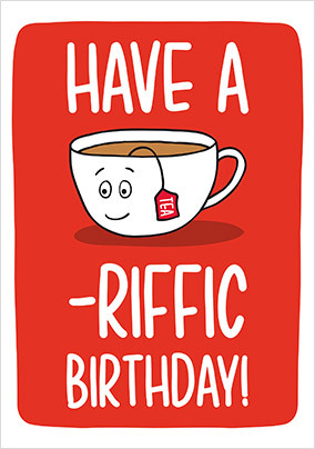 Tea-riffic Birthday Card