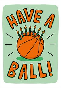 Tap to view Have a Ball Funny Birthday Card