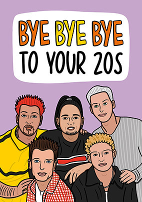 Bye Bye to Your 20s Spoof Birthday Card