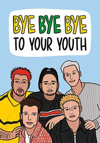 Bye Bye to Your Youth Spoof Birthday Card