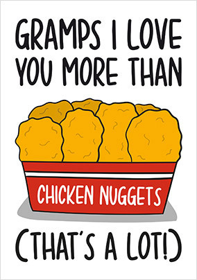 Gramps Love You More Than Chicken Nuggets Father's Day Card