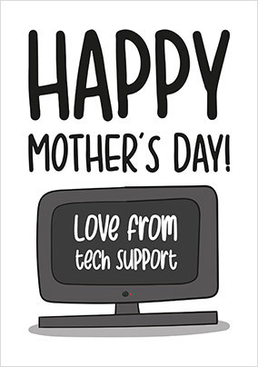 Tech Support Mothers Day Card