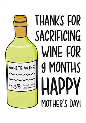 Sacrificing White Wine Mothers Day Card