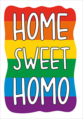 Home Sweet Homo Card