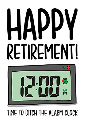 Alarm Clock Happy Retirement Card