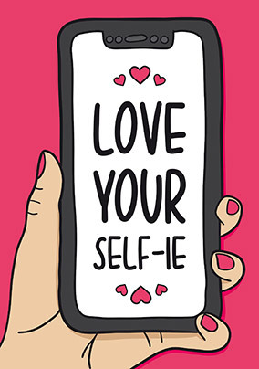 Love Yourself-ie Card