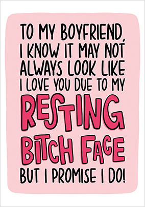 Boyfriend Resting Bitch Face Card