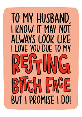 Husband Resting Bitch Face Card