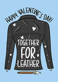 Tap to view Together for Leather Valentine's Day Card