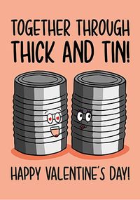 Tap to view Thick and Tin Valentine's Day Card