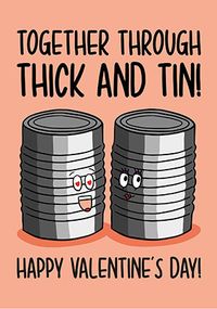 Tap to view Thick and Tin Valentine's Day Card