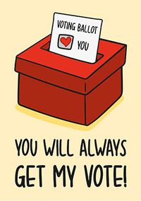 Tap to view Get My Vote Valentine's Day Card