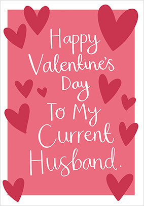 Current Husband Valentine's Day Card