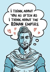 Tap to view Thinking about the Roman Empire Card