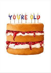 Tap to view You're Old Cake Candles Birthday Card