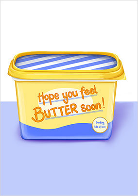 Butter Soon Get Well Card
