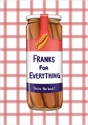 Franks for Everything Thank You Card