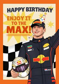 Enjoy to the Max Birthday Card