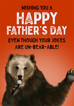 Un-bearable Father's Day Card