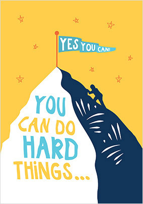You Can Do Hard Things Thinking of You Card