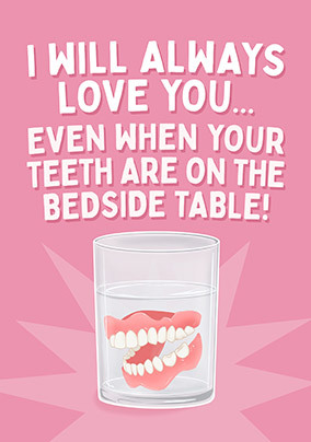 Teeth on the Bedside Table Valentine's Day Card