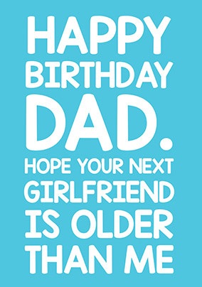 Dad Next Girlfriend Birthday Card