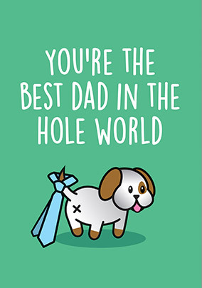 Best Dad in the Hole World Father's Day Card