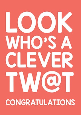 Clever Tw@t Graduation Card