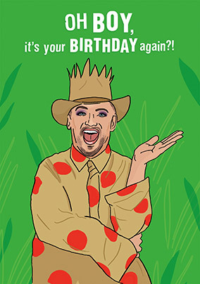 Oh Boy it's your Birthday Card