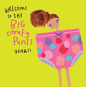 Comfy Pants Birthday Card