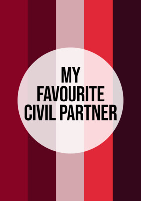 My Favourite Civil Partner Card