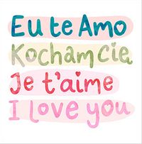 Eu te Amo Kochamcie Je T'aime I Love You Valentine's Day Card