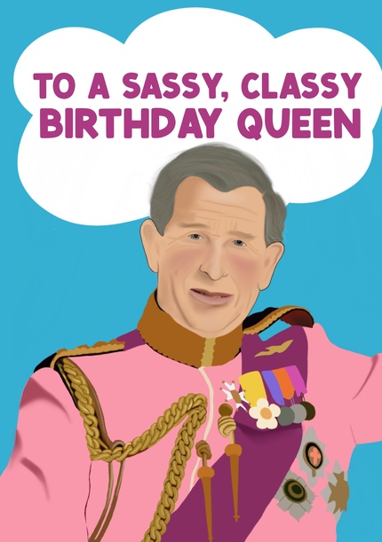 Sassy Classy Queen Birthday Card