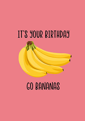 Go Bananas Bunch Birthday Card