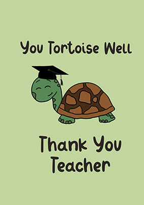 Tortoise Teacher Card