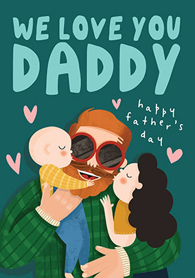 We Love You Daddy Father's Day Card