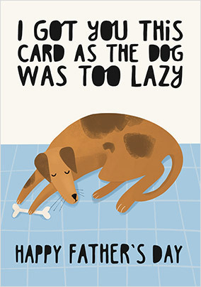 Lazy Dog Father's Day Card