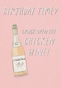 Tap to view Chicken Wine Birthday Card