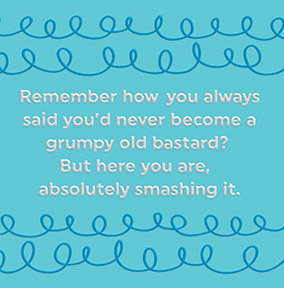 Grumpy Old Bastard Typographic Birthday Card