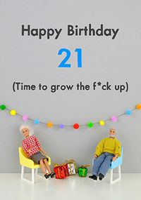 Tap to view Time To Grow Up 21st Birthday Card