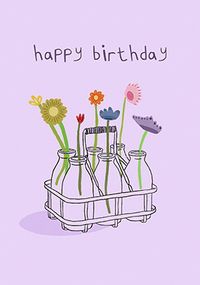 Tap to view Flowers in Milk Bottles Birthday Card