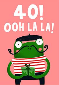 Tap to view Ooh La La 40th Birthday Card